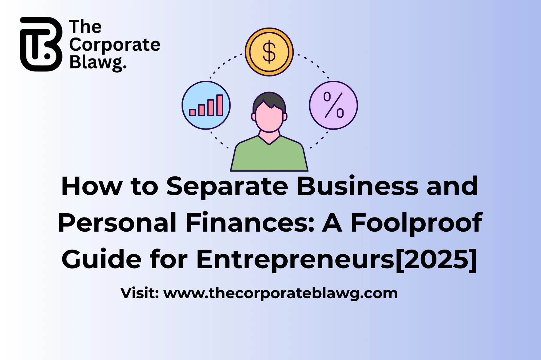 Separate Business and Personal Finances